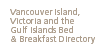 Vancouver Island, Victoria and the Gulf Islands Bed and Breakfast Guide